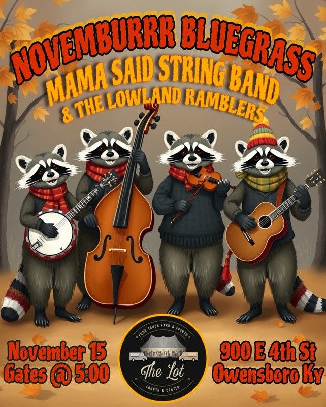 Novemburrr Bluegrass Event - Mama Said String Band & The Lowland Ramblers