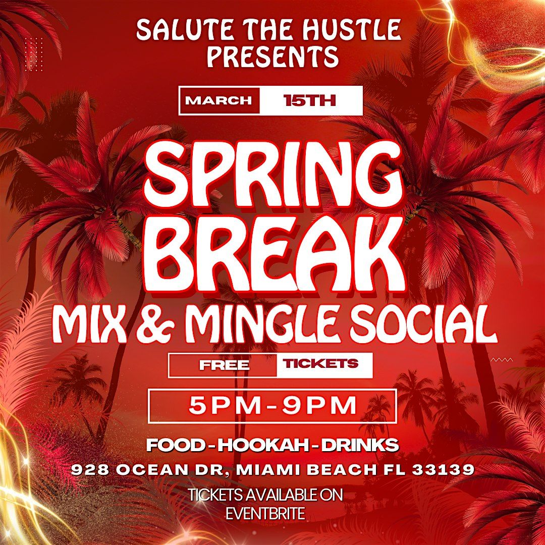 Spring Break Mix & Mingle Social