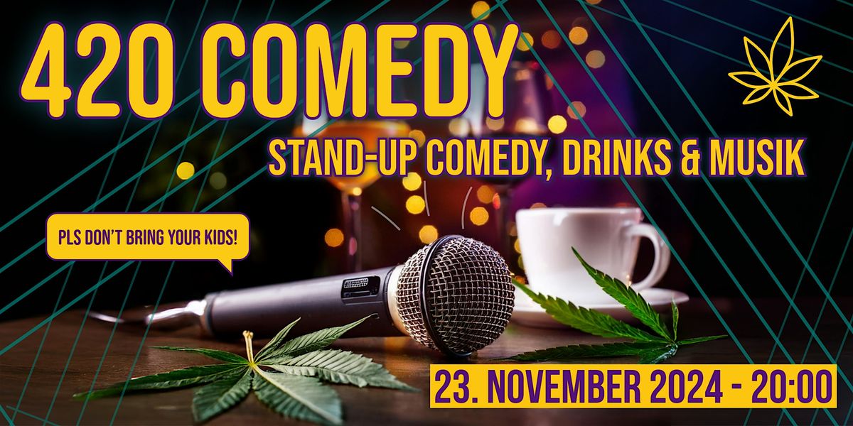 420 Comedy Vol. 4 - Stand-Up Comedy Event