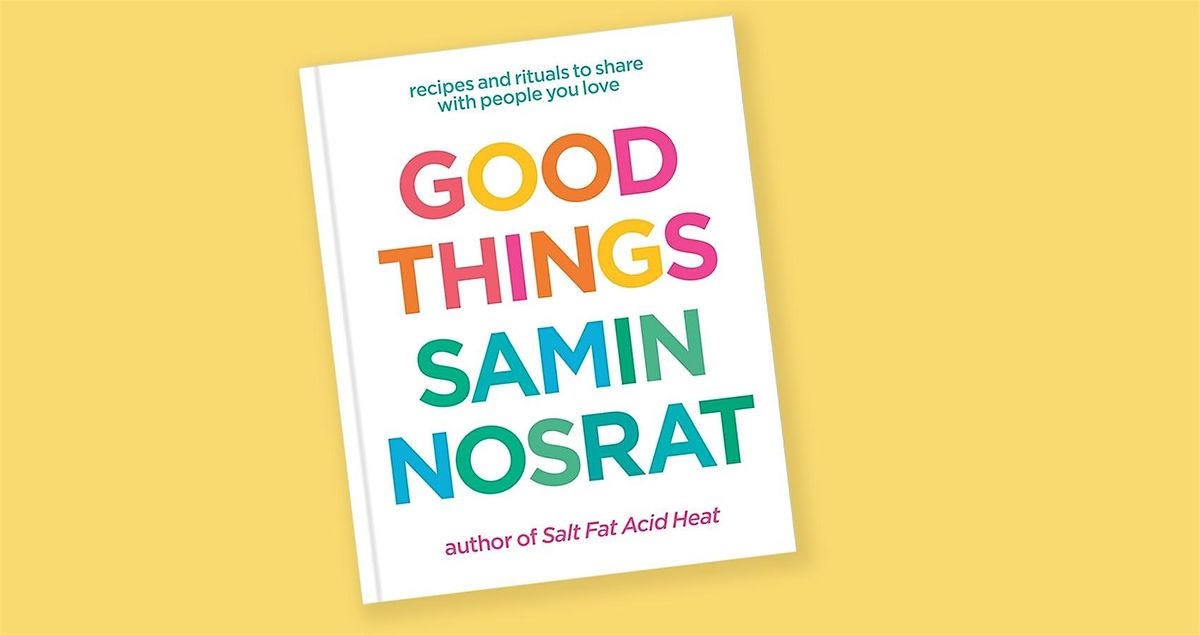 Lunch & Learn: Cooking "Good Things" by Samin Nosrat