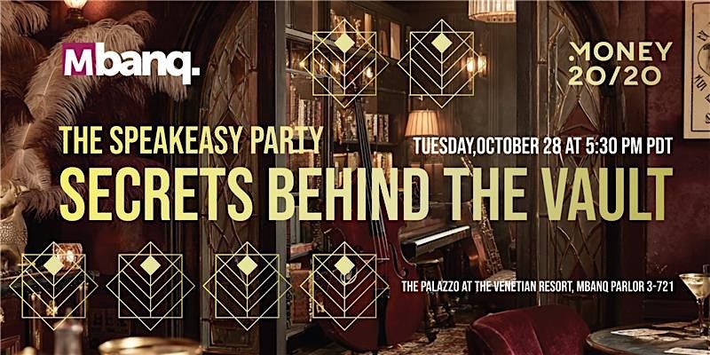 Speakeasy Party \u2014 Secrets Behind the Vault @ M2020