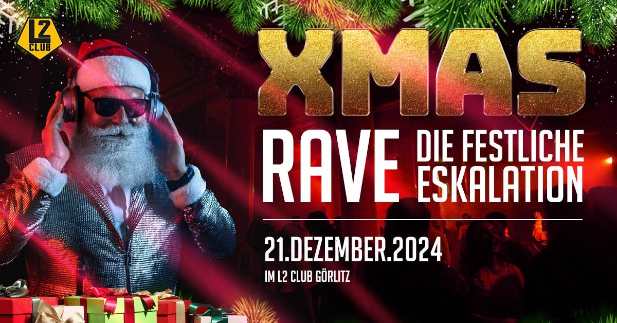  X Mas Rave - Die festliche Eskalation \/\/ L2 Club 