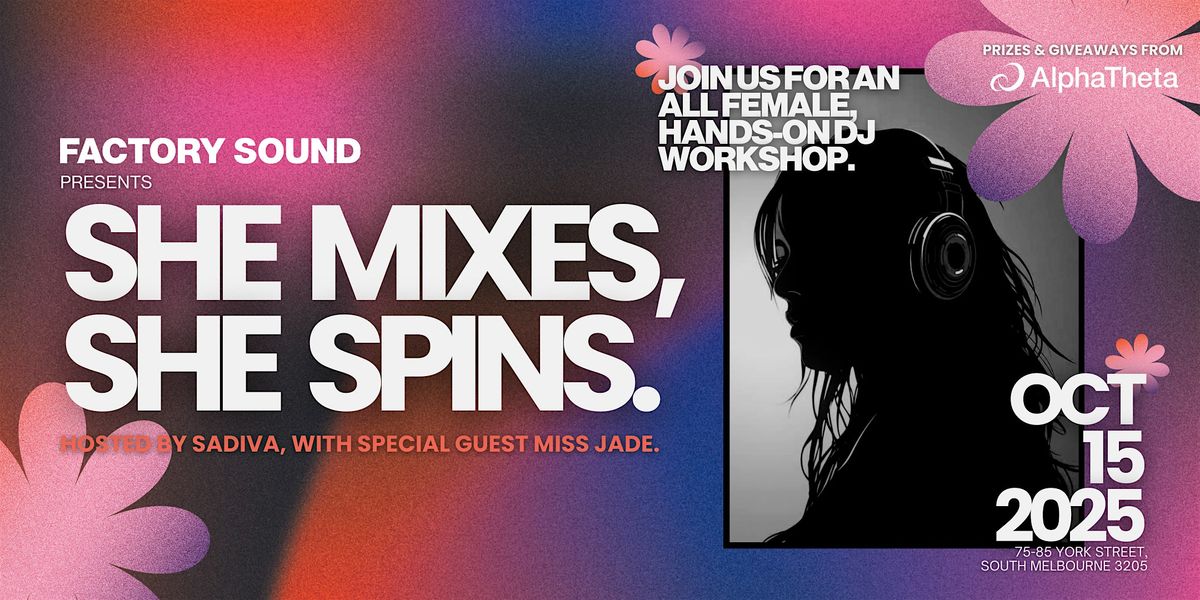 She Mixes, She Spins: All-Female DJ Workshop