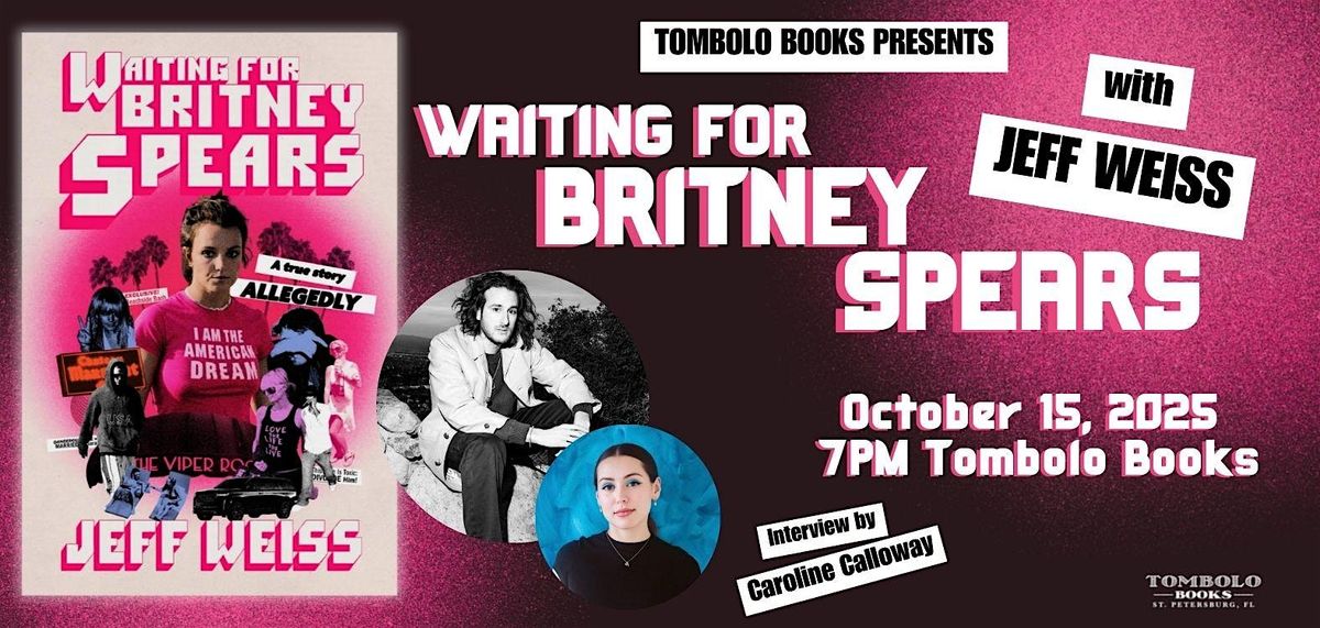 Waiting for Britney Spears: An Evening with Jeff Weiss
