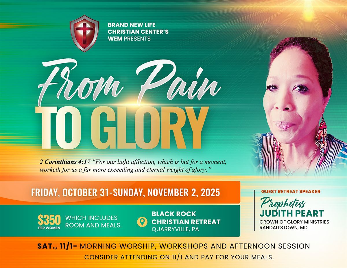 From Pain to Glory Women's Retreat