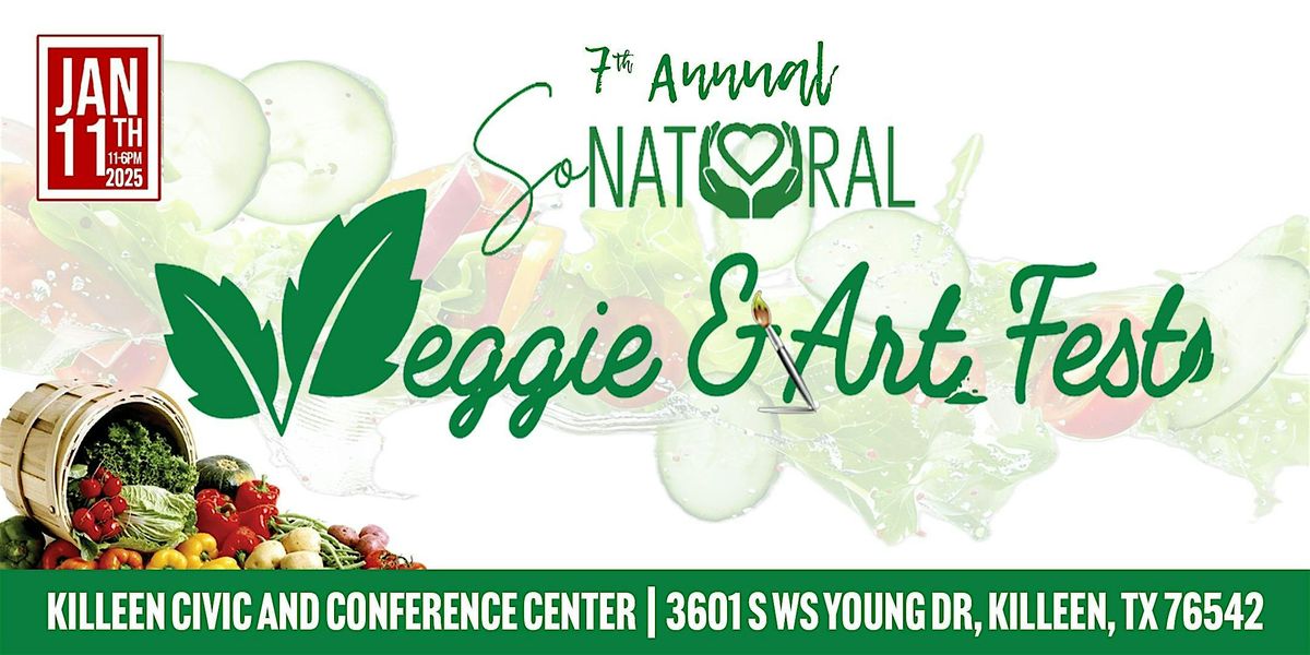 7th Annual So Natural Veggie & Art Fest