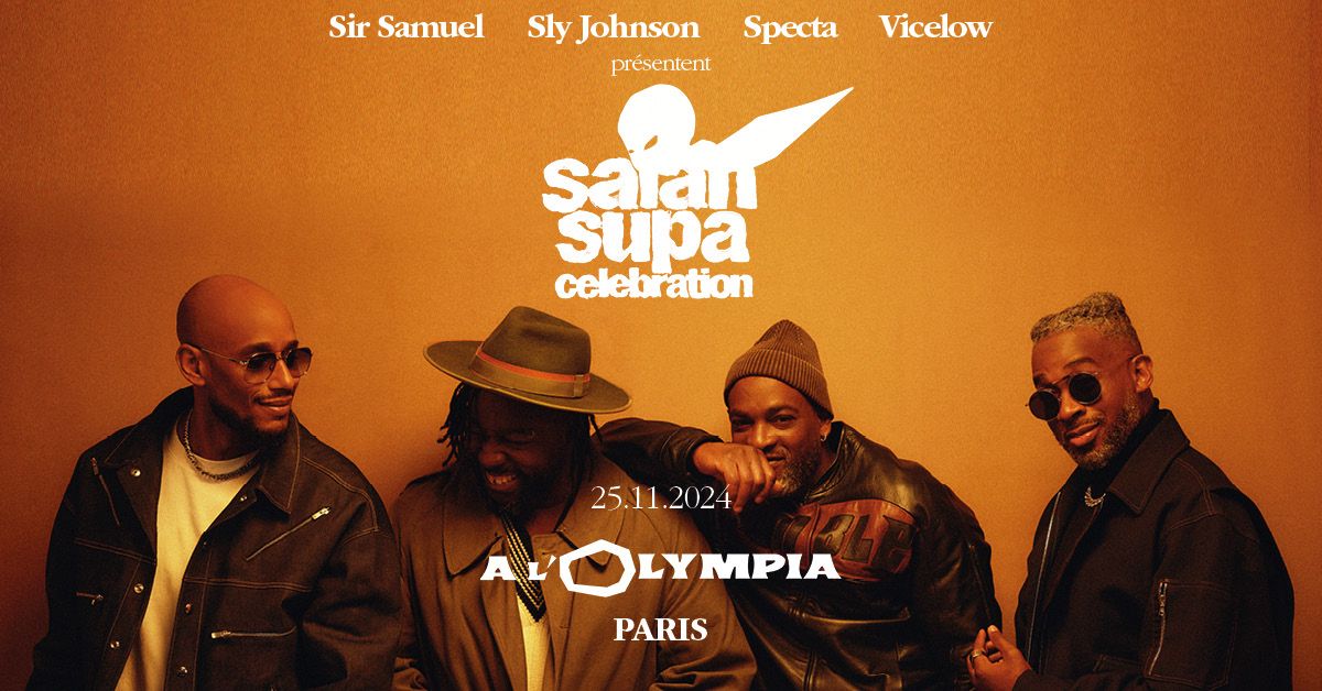 Sa\u00efan Supa Celebration  \u2022 Lundi 25 Novembre 2024 \u2022 L'Olympia, Paris