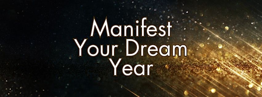 Manifest Your Dream Year