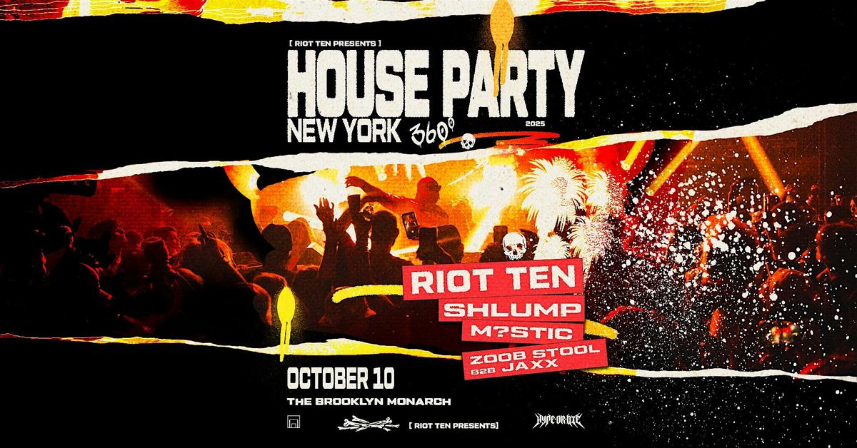 RIOT TEN: BROOKLYN \u2014 HOUSE PARTY 360-TOUR