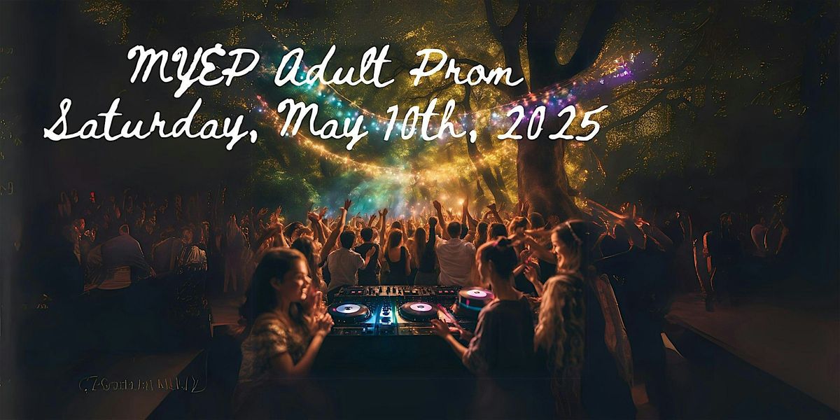 MYEP Adult Prom