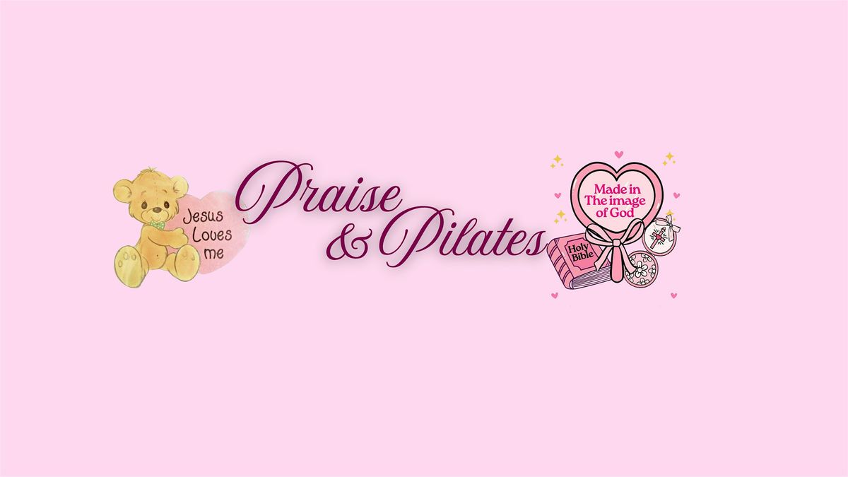 Praise and Pilates