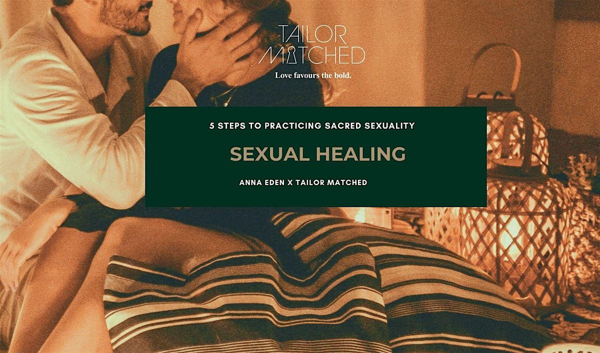 Sexual Healing: 5 Steps to Practice Sacred Sexuality