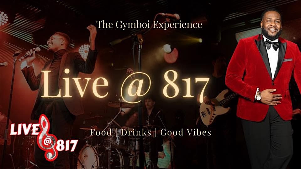 Live @ 817: Featuring The Good Vibes Live Band