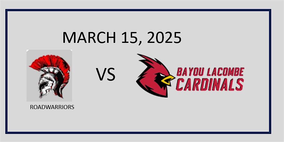 North Mississippi Roadwarriors VS Bayou Lacombe Cardinals