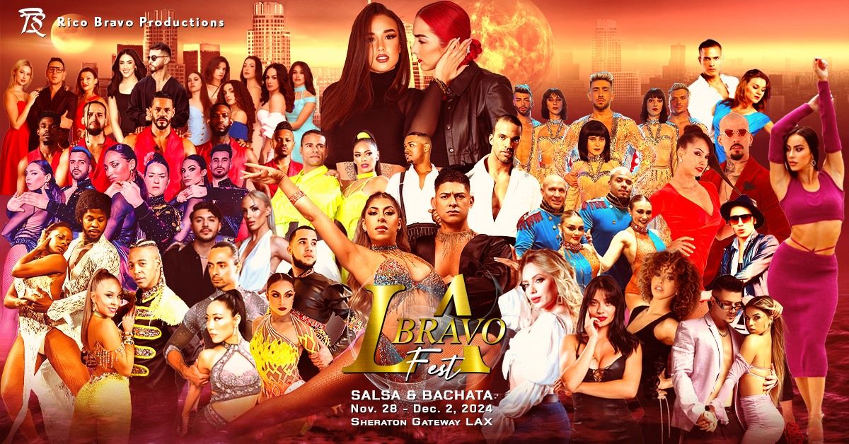 LA Bravo Fest 2024 - Salsa & Bachata Festival