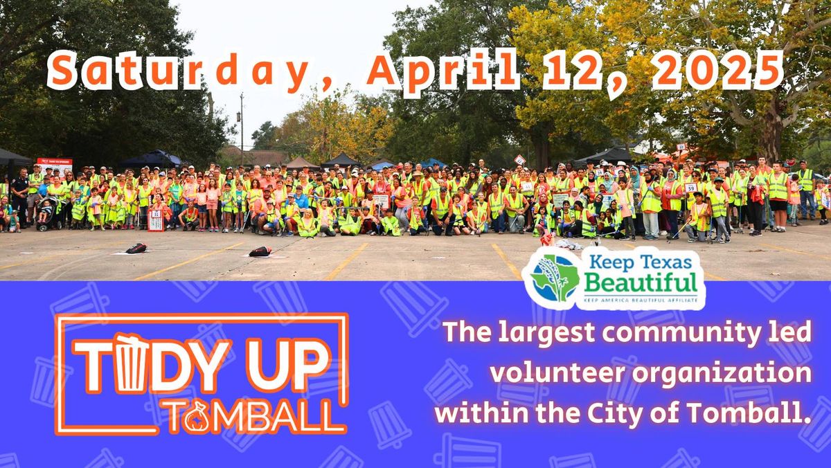 Tidy Up Tomball Spring 2025 Event