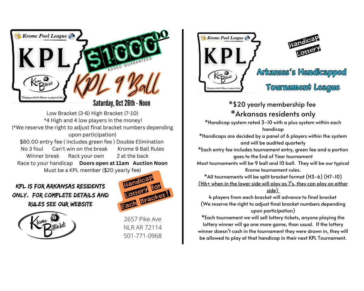 $1000 added KPL 9 Ball - revised split bracket (ask about handicaps)