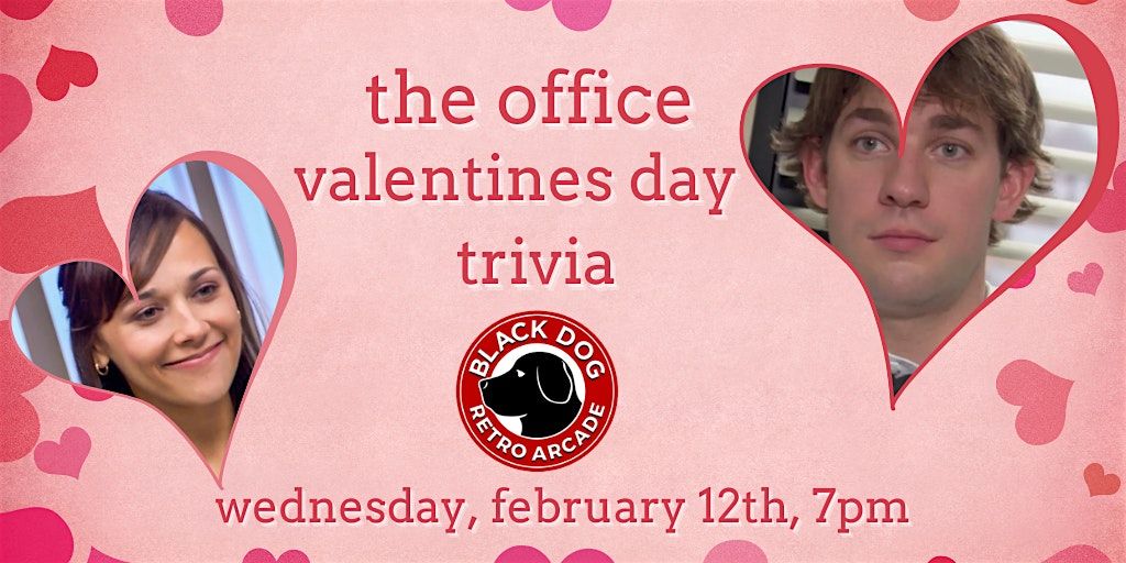 The Office Valentines Day Edition Trivia at Black Dog Retro Arcade