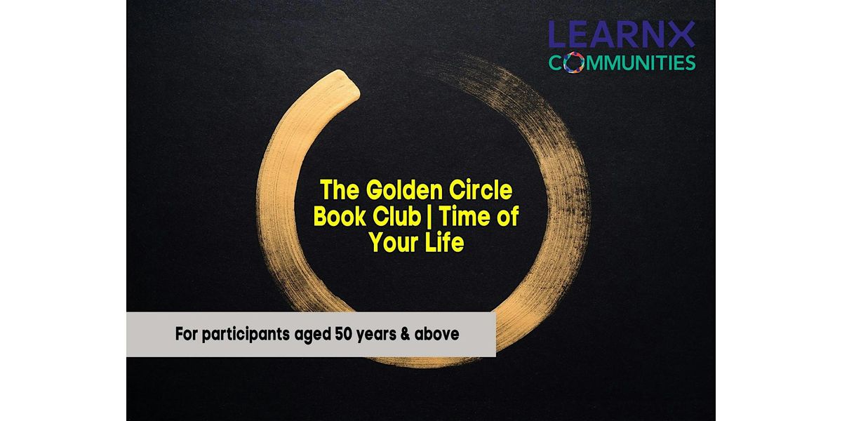 Golden Circle Book Club | Time of Your Life