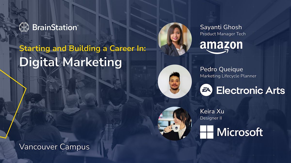 Starting and Building a Career in Digital Marketing | BrainStation