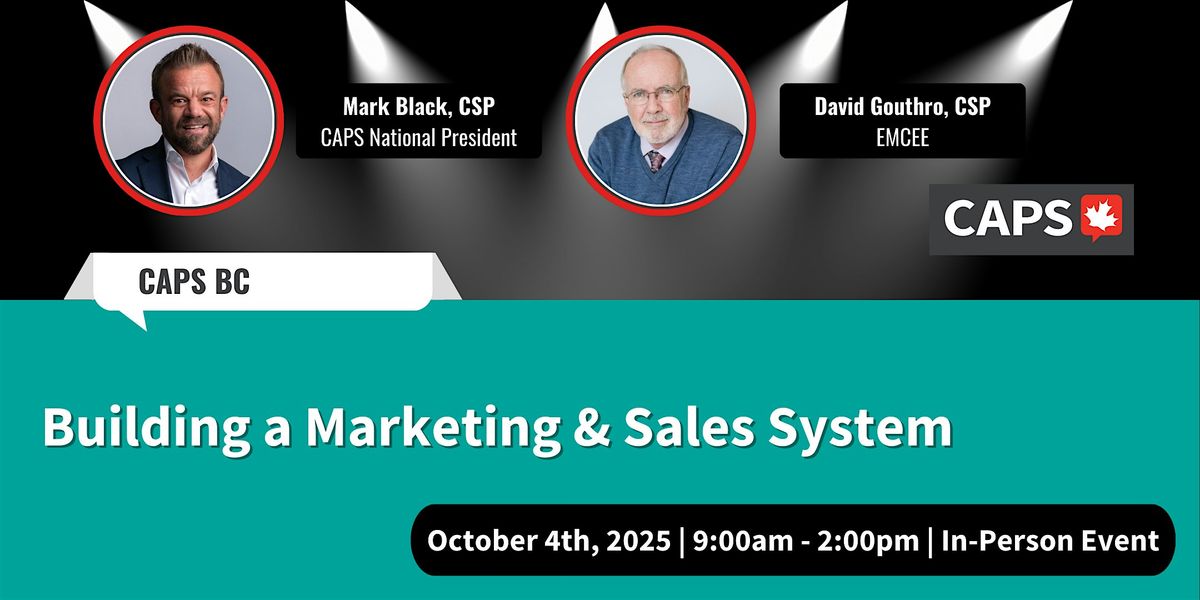 Building a Marketing & Sales System - CAPS National President, Mark Black
