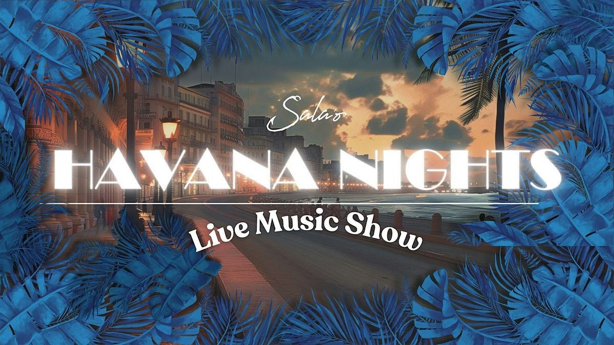 HAVANA NIGHTS DINNER SHOW