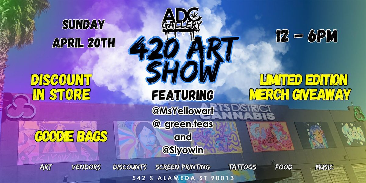 a 420 Art Show at ADC