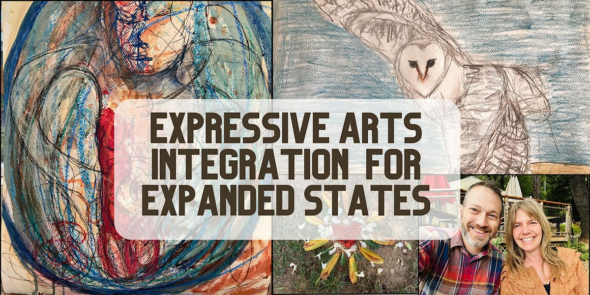 Expressive Arts Integration for Expanded States