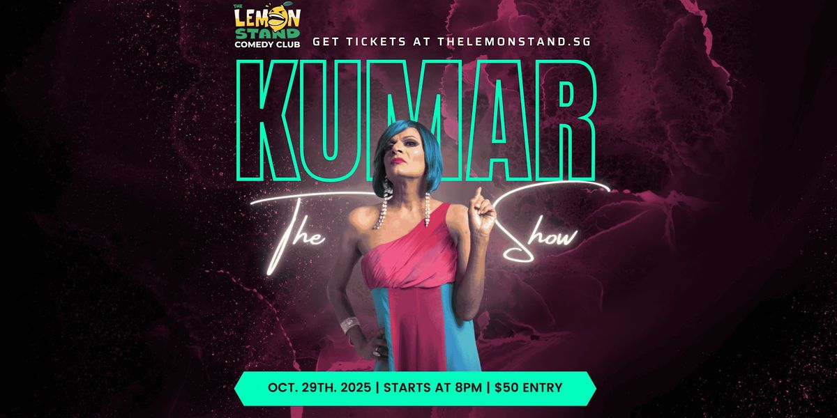 The Kumar Show | Wednesday October 29th 2025 @ The Lemon Stand