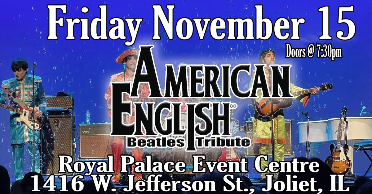 American English - Beatles Tribute - Friday November 15 in Joliet, IL