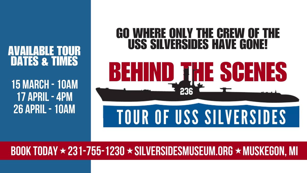 Behind The Scenes Tour of USS Silversides