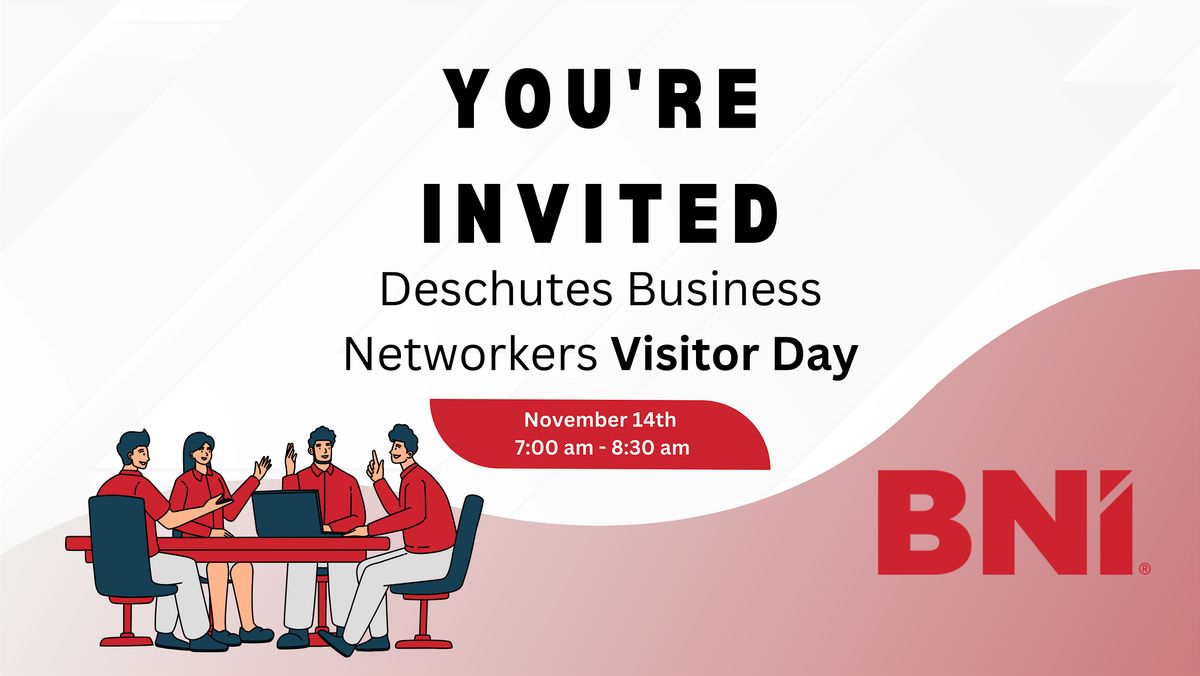 Deschutes Business Networker's Chapter of BNI, Visitor Day