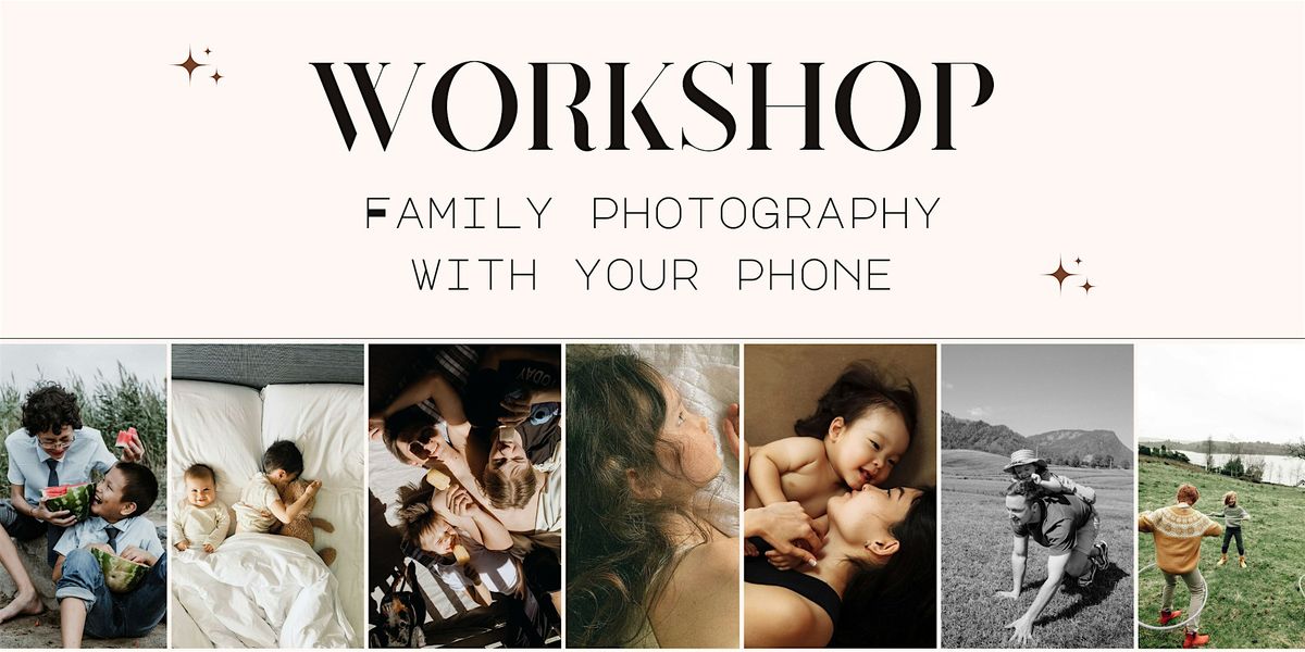 Family Photography with Your Phone