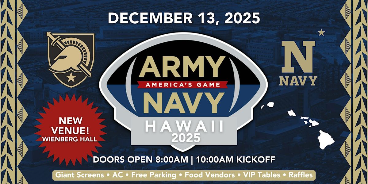 2025 Hawaii Army VS Navy Game Watch Party \u2013 NEW IMPROVED VENUE!