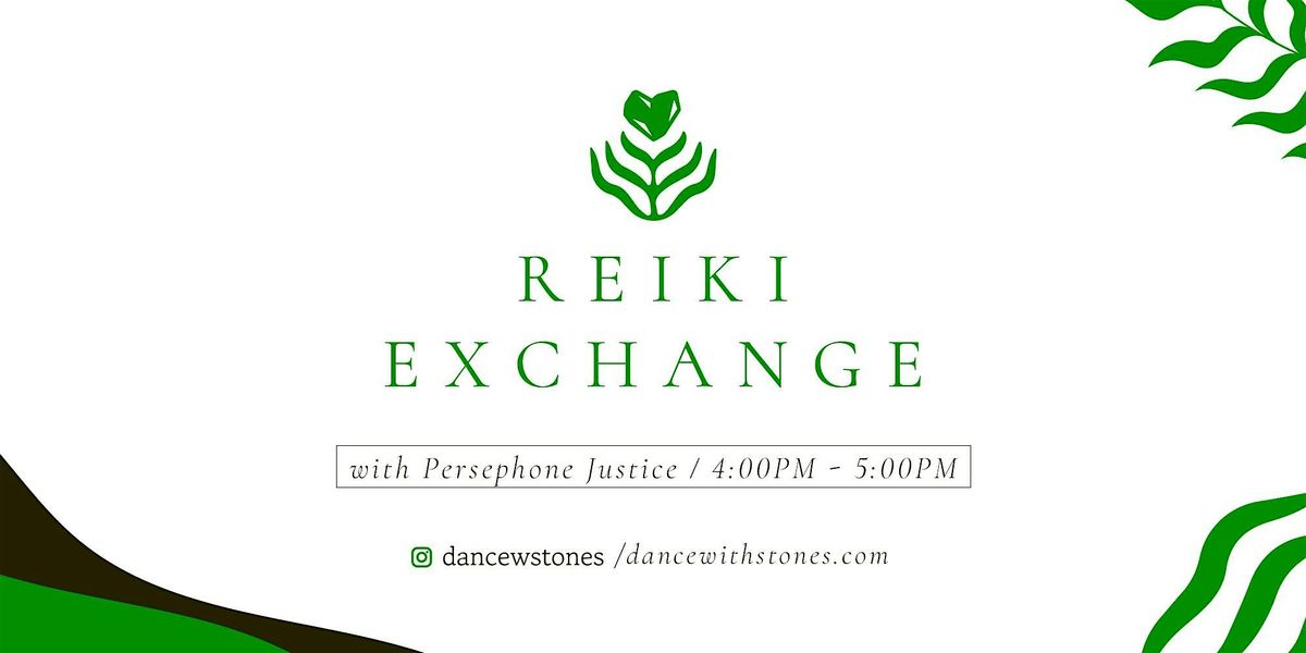Reiki Exchange with Persephone Justice