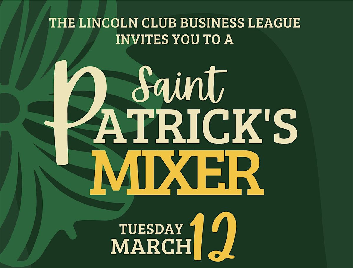 Lincoln Club Business League St. Patrick's Mixer