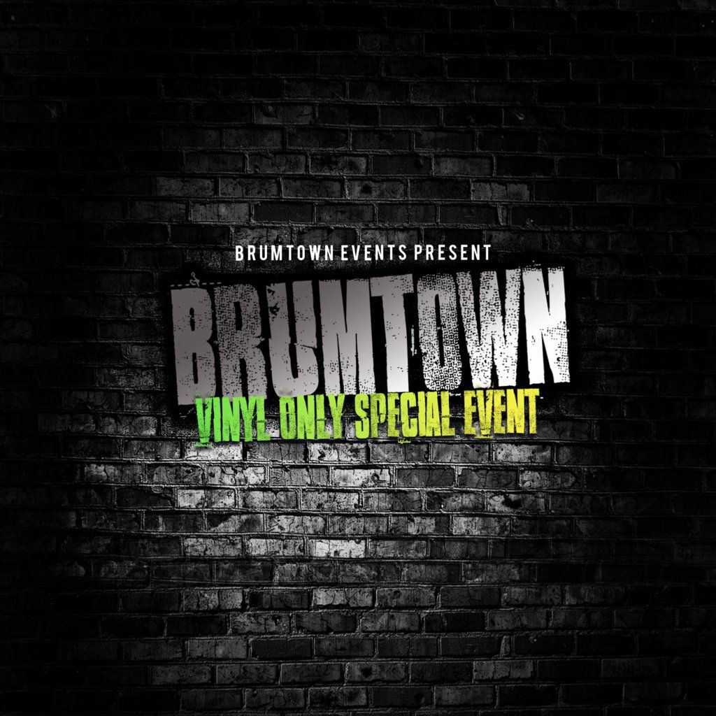 Brumtown Vinyl Special Event 