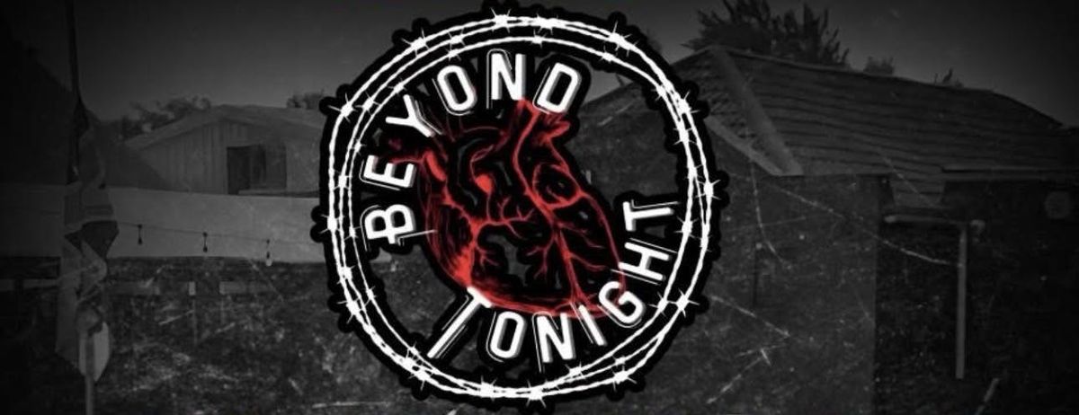 FREE ENTRY - Beyond Tonight
