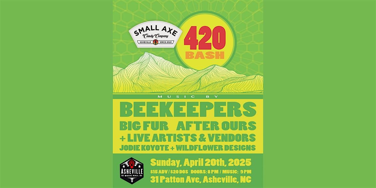 Small Axe 420 Bash feat. Beekeepers, Big Fur & After Ours