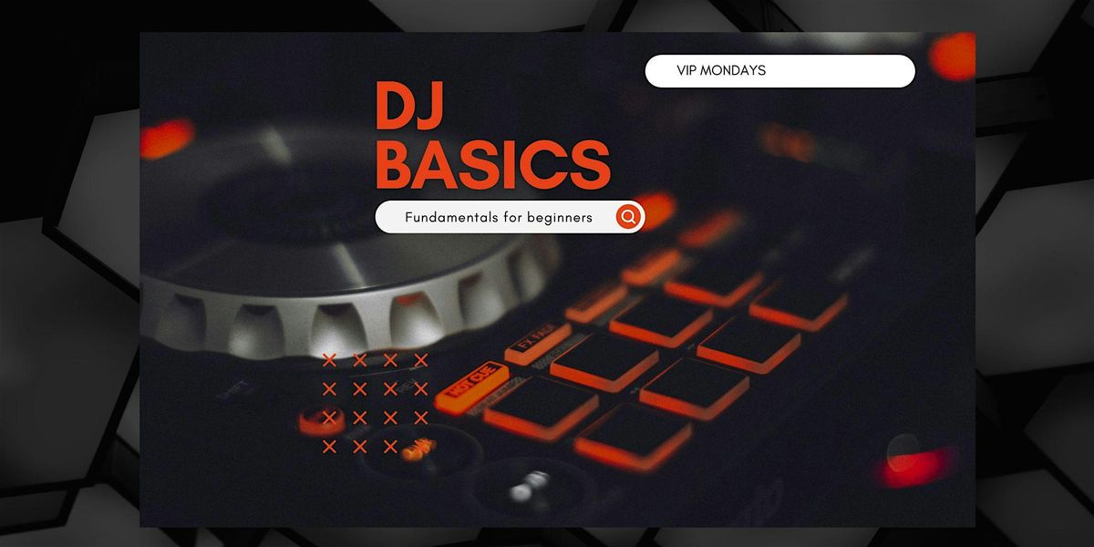 DJ Basics | Fundamentals For Beginners