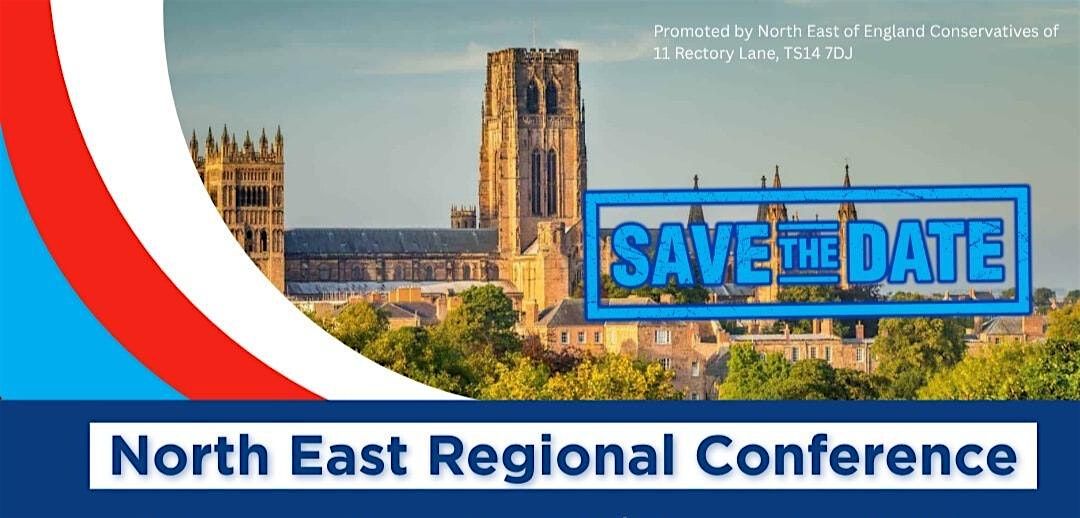 North East Conservative Regional Conference