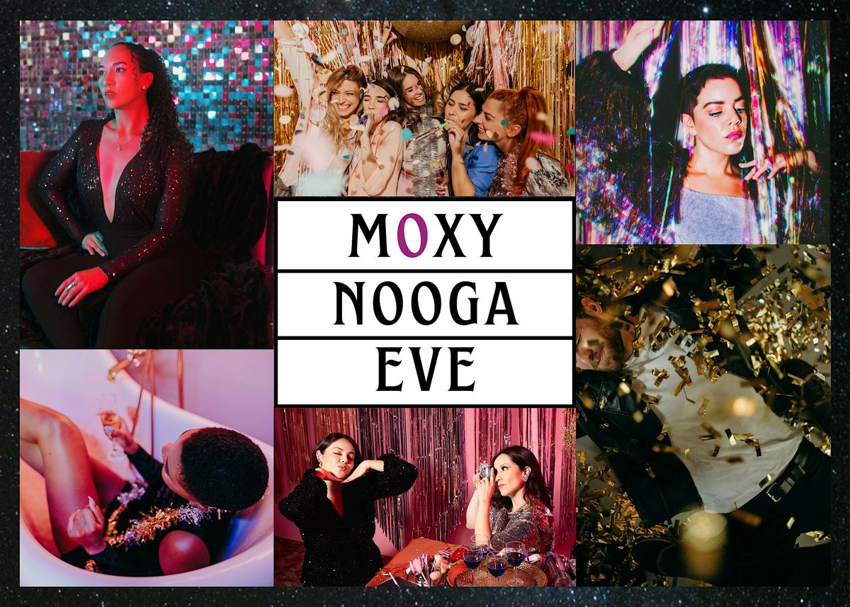 NYE 2025 @ Moxy Chattanooga