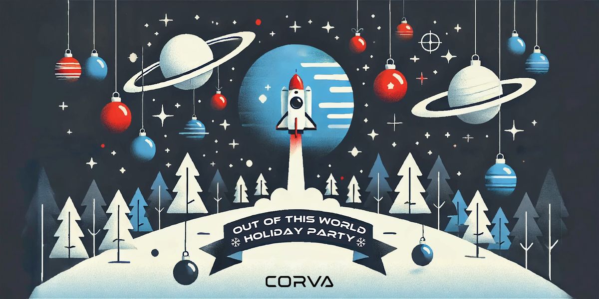 Corva's Out of This World Holiday Party