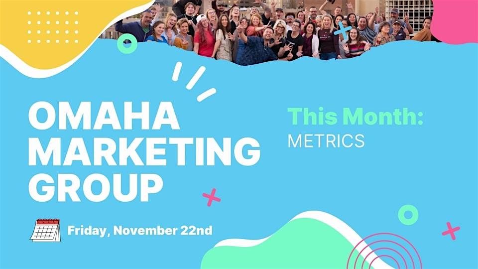 Monthly Marketing Group: Metrics