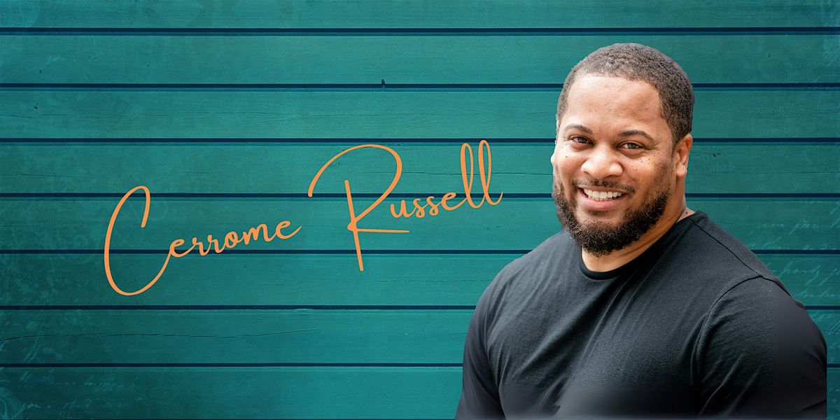 Comedy Night starring Cerrome Russell !!