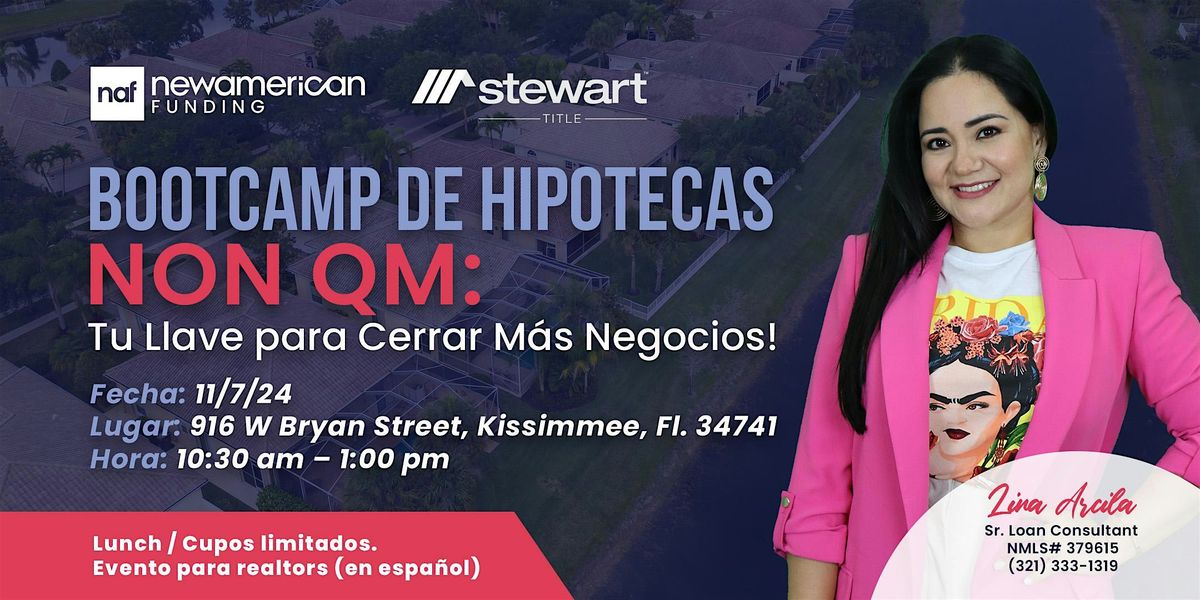 Bootcamp de Hipotecas Non-QM: \u00a1Tu Llave para Cerrar M\u00e1s Negocios!