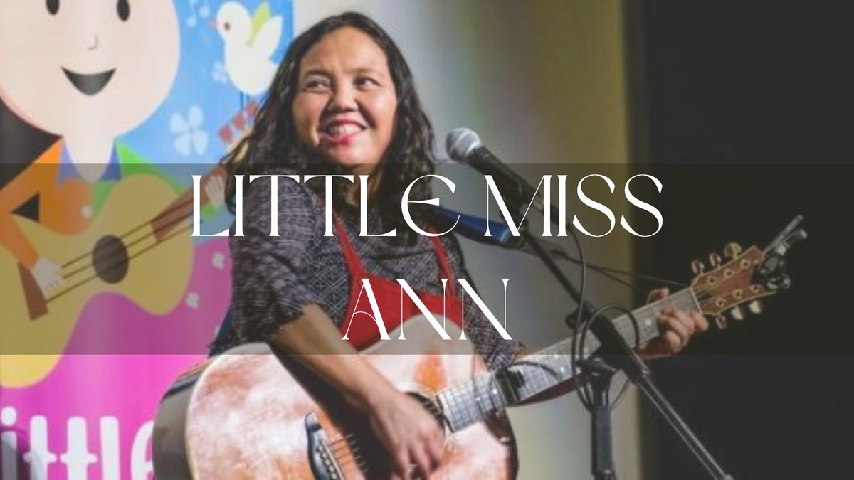 Family Concert Series - Little Miss Ann