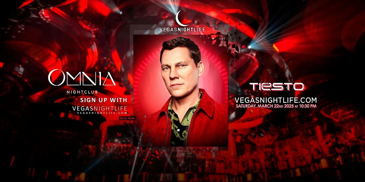 Tiesto | Saturday | Omnia Nightclub Party Las Vegas