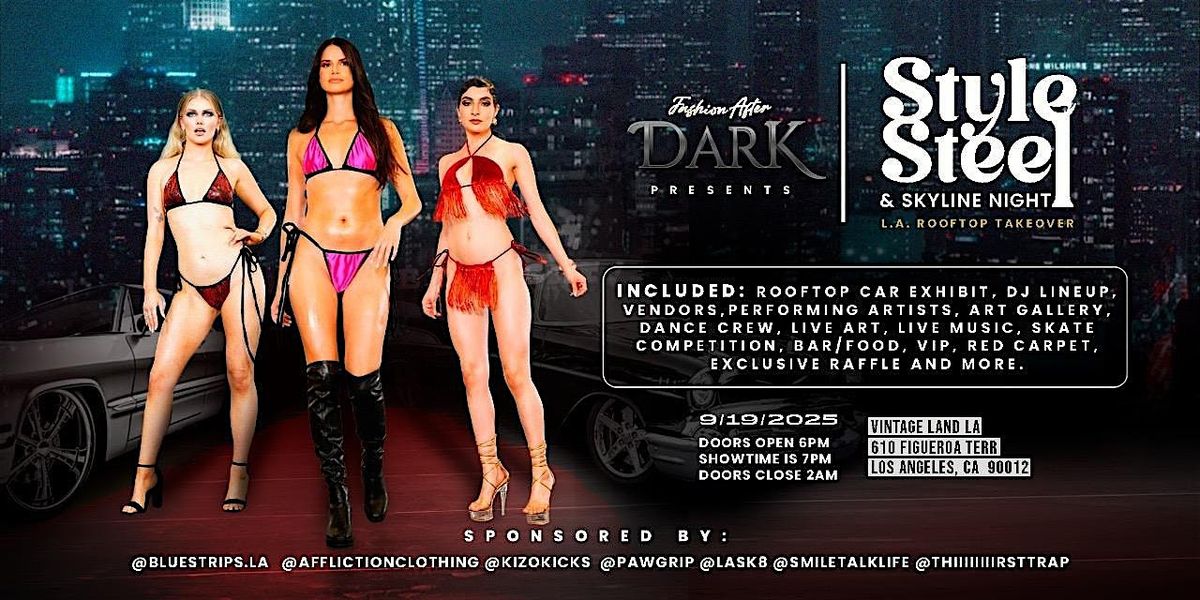 STYLE STEEL & SKYLINE NIGHT L.A. ROOFTOP TAKEOVER