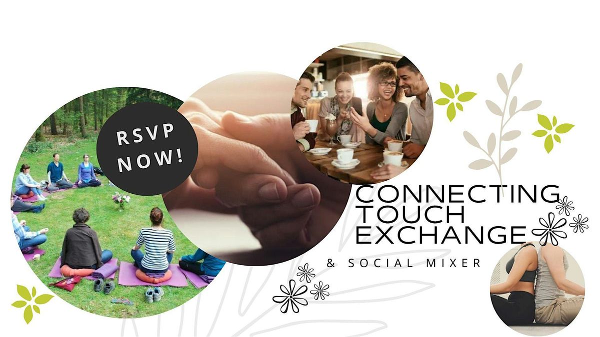 Connecting Touch Exchange &   Social Mixer
